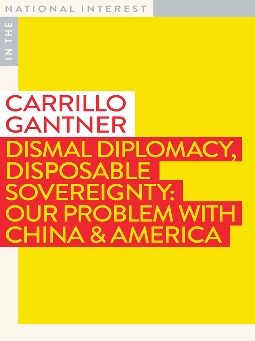 Title details for Dismal Diplomacy, Disposable Sovereignty by Carrillo Gantner AC - Available